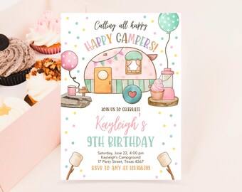 May include: A pink and blue birthday invitation with a cartoon camper van, a cupcake, and a marshmallow. The text reads "Calling all happy HAPPY CAMPERS! Join us to celebrate Kayleigh's 9th Birthday. Saturday, June 22, 4:00 pm Kayleigh's Campground 17 Party Street, Texas 4567 RSVP to Amy at 123.456.789"