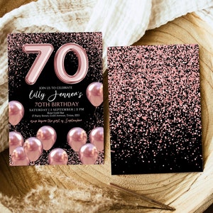 May include: A black and rose gold glitter background with a large pink 70 in a balloon font. The text "Join us to celebrate Lilly Jenner's 70th Birthday" is below the number. The text "Saturday | 5 September | 2 PM" is below the name. The text "Rose Gold Bar" is below the date. The text "17 Party Street, Gold Avenue, Texas, 3211" is below the bar name. The text "RSVP before the 1st of September" is at the bottom of the invitation.