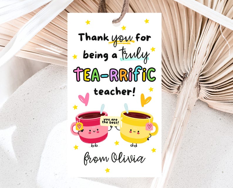 Editable Teacher Appreciation Tea Tag: Printable Thank You Gift (canva ...