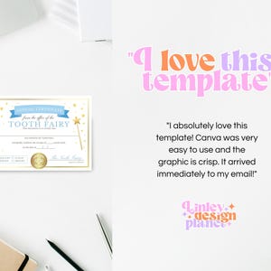 Puede incluir: Un certificado azul y dorado con el texto "OFFICIAL CERTIFICATE from the offer of the TOOTH FAIRY" y una estrella dorada con una varita. El texto "I love this template" est&aacute; en rosa y naranja. El texto "I absolutely love this template! Canva was very easy to use and the graphic is crisp. It arrived immediately to my email!" est&aacute; en negro. El texto "Linley+ design planet" est&aacute; en rosa, naranja y amarillo.