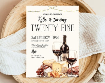May include: An invitation with the text "Kylie is turning TWENTY FINE" with wine glasses, a bottle of wine, cheese, crackers, grapes, and salami. The invitation includes the date, time, and location of the event.