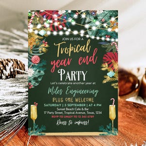 May include: A tropical-themed party invitation with a green background, festive lights, and palm leaves. The text reads "Join us for a Tropical Year End Party". The invitation includes details about the event, including the date, time, location, and RSVP information.