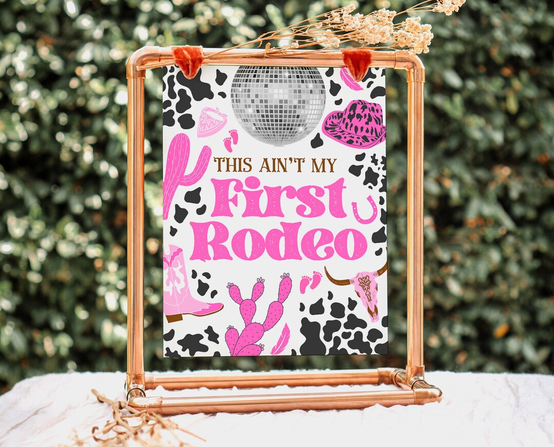 My First Rodeo Sign Post Editable This Ain't My First Rodeo Baby Shower Sign Template, Rodeo ...