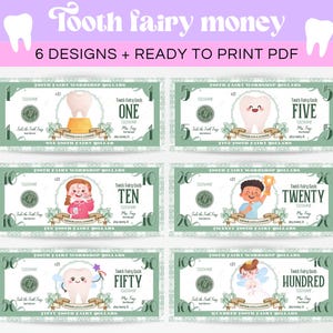 May include: Six printable tooth fairy money designs featuring a tooth with a face, a girl with a tooth, a boy with a trophy, a tooth with a star, a girl with wings, and a tooth with a crown. The designs are on a green background with white borders and include the words "Tooth Fairy Workshop Dollars" and the amount of money in dollars.