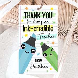 Editable Teacher Highlighter Gift Tag Thank You for Being an INKcredible Teacher End of School Year Blue Green Printable Canva Template