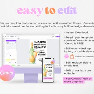 May include: A digital mockup of a retirement party invitation template on a computer screen and a smartphone. The invitation features a watercolor illustration of a champagne bottle and glasses with the text "I worked my whole life for this party!" and "Jackson's Retirement Party". The text "easy to edit" is displayed in pink and orange at the top of the image. The text "Canva" is displayed in a pink and orange circle at the bottom left of the image. The text "Instant Download", "To edit your template create a Canva Account. *Canva is FREE.", "Edit on any desktop, laptop, or mobile device. Canva App Available.", "Edit, replace, delete or add text. 80% of our texts are editable.", and "You CANNOT edit or move graphics." is displayed in black text on a white background.