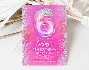 Editable Pink 6th Birthday Invitation Template, Glitter Birthday Invite, Foil Balloon Invitation For A Girl, 6th Birthday, Instant Download