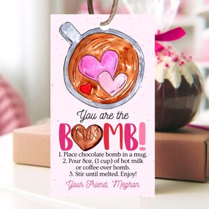 Editable Hot Chocolate Bomb Tag, Valentine&#39;s Day Hot Cocoa Bomb Tag, Your The Bomb Tag, Hot Cocoa Bomb Valentine Gift Tag, Instant Download