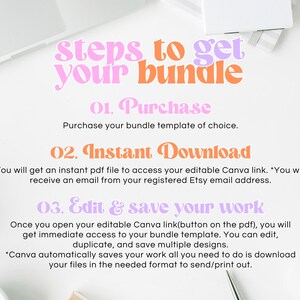 May include: A pink and orange graphic with the text "Steps to get your bundle" and instructions on how to purchase, download, and edit a digital bundle. The instructions include the steps: 1. Purchase, 2. Instant Download, and 3. Edit & save your work.