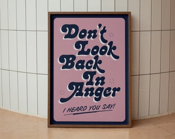 Don't Look Back in Anger Lyrics Inspired Lyrics Print | Wall Art | A4 A3 A5 | Unframed Print | Indie Music | Rock Music