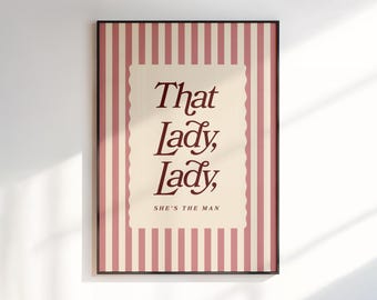 That Lady Lady Print | Music Inspired Wall Art | Retro Typography | Modern Prints | Colourful Home Decor | Gallery Wall Art