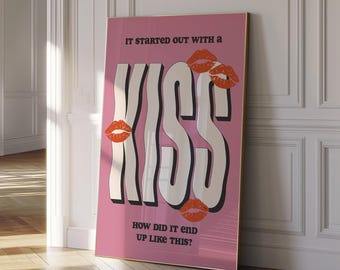 It Started Out With A Kiss Inspired Lyrics Print | Lyrics Print | Wall Art | Unframed Print | Indie Music | Rock Music | Concert