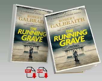 The Running Grave: A Cormoran Strike Novel, Digital (ePUB and PDF) . ANSTANT DOWNLOAD