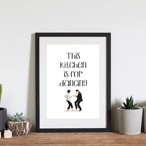 Coole Pulp Fiction Küche Druck, Einzigartige Küche Tanzende druck, Diese Küche ist zum Tanzen (A4 Print)