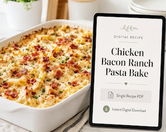 Chicken Bacon Ranch Pasta Bake Recipe PDF, Easy Digital Download, Creamy Chicken Casserole Printable