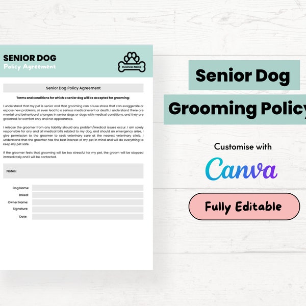 Senior Dog Grooming Consent Form |  Elderly Dog Medical Release Form  | Editable Grooming Policy and Consent Form | Dog Groomer Template