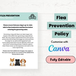 May include: A light blue and white printable sign with the text "Flea Prevention Policy Agreement" and a paw print logo. The sign includes information about flea prevention policies for dogs at a grooming salon. The sign is customizable with Canva and is fully editable.