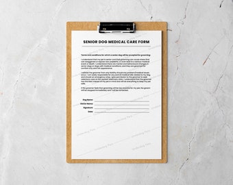 Senior Dog Grooming Consent Form | Elderly Dog Medical Release Form | Senior Dog Waiver | Printable Dog Grooming Form