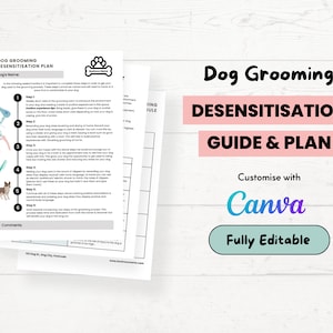 Guide et plan de désensibilisation pour le toilettage canin | Formulaire de toiletteur modifiable et imprimable | Entreprise de toilettage canin
