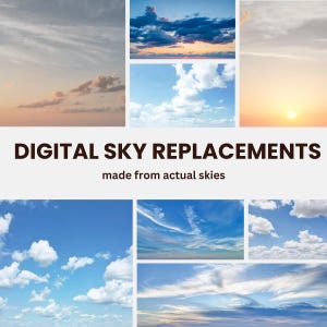 Pode incluir: Uma colagem de nove imagens mostrando diferentes tipos de céus, com várias formações de nuvens, pores do sol e nasceres do sol. O texto "DIGITAL SKY REPLACEMENTS" e "made from actual skies" é exibido abaixo das imagens.