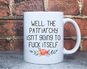 Fuck the Patriarchy Mug Feminist Mug Feminism Mug Smash - Etsy