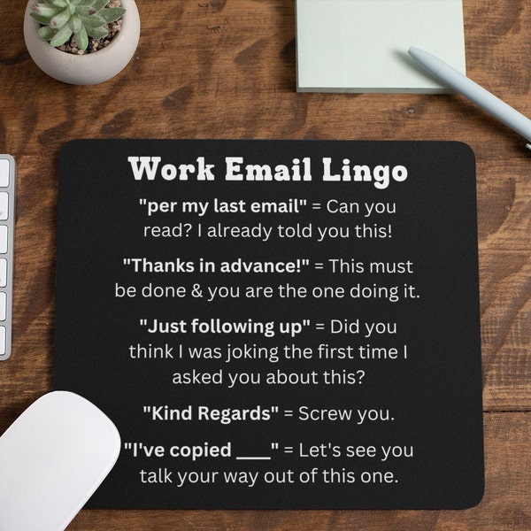 Work Email Lingo Mousepad, CLEAN and Funny Mouse Pad, Inappropriate Office Jokes, Sarcastic Mousepad, Boss Gift, Co-Worker Gift, Desk Mat