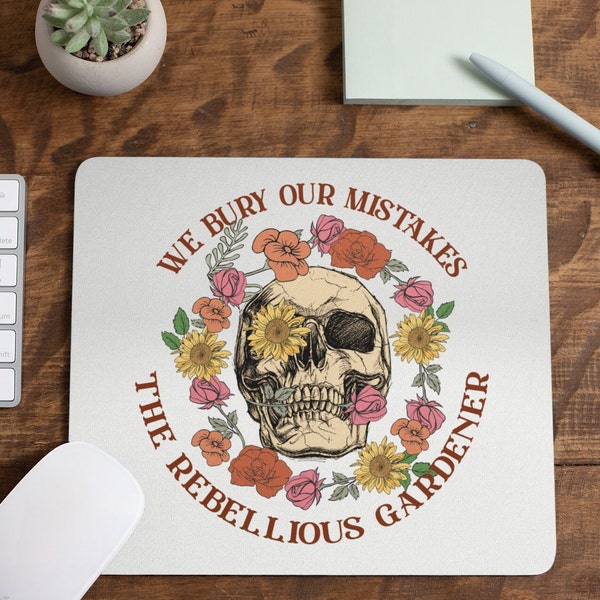 Floral Skeleton Mouse Pad, Bury our Mistakes, Gardener Mousepad, Plant Lover Mouse Pad, Botanical Gardening Floral Mousepad, Co-Worker Gift