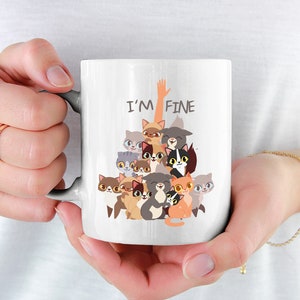 I&#39;m fine Cup Funny Cat Saying Coffee Cup Gift for Cat Lady Cats Gift Funny Cats Saying Kitten and Hangover Sayings