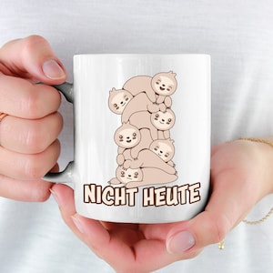 Not today Sloths Cup Cheeky Coffee Cup for Lazy Tired Morning Muffles No-Sayer Gift for Girls Boys Cheeky Sayings Cup