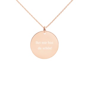 Existentialist Philosophy Valentines Day Gift &quot;Bei mir bist du schön&quot; Engraved Silver Disc Necklace