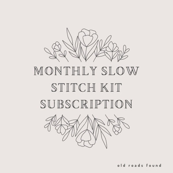 Slow Stitch Kit Subscription Box, Monthly Subscription Box, Monthly Slow Stitch Subscription, Slow Stitch Kit, Sewing Kit, Craft Box, Gifts