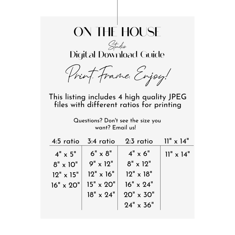 May include: A digital download guide for printing images in different aspect ratios. The guide includes four different aspect ratios: 4:5, 3:4, 2:3, and 11" x 14". The guide lists various print sizes for each aspect ratio, ranging from 4" x 5" to 24" x 36".