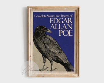 Edgar Allan Poe Complete Stories and Poems Book Cover Print - Raven Vintage Gothic Art - Classic Dark Literature Poster for Poem Lovers