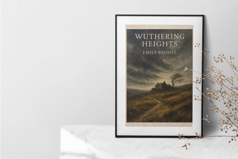 May include: A framed print of "Wuthering Heights" by Emily Bront&euml;. The artwork depicts a landscape with a house, a winding path, and a dramatic sky. The frame is black, and the print is displayed on a white surface.