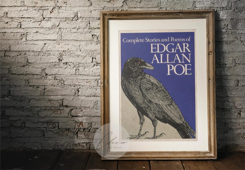 May include: A framed print of "Complete Stories and Poems of Edgar Allan Poe" with a raven illustration. The artwork has a blue background and is in a wooden frame. The image is set against a brick wall.