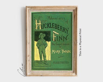 Huckleberry Finn Book Cover PHYSICAL Poster | Mark Twain Vintage Illustration | Classic Literature Wall Art | Rustic Reading Decor Print