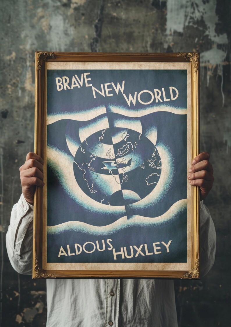May include: A framed poster with the words "BRAVE NEW WORLD" and "ALDOUS HUXLEY" in white lettering. The poster features a blue and white graphic of a globe. The frame is gold-coloured.