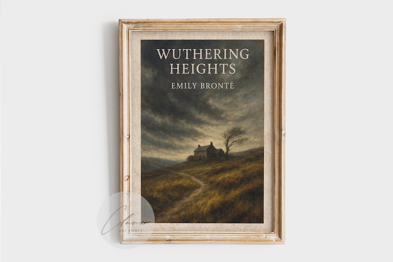 May include: Framed print of the book cover for "Wuthering Heights" by Emily Bront&euml;. The artwork depicts a moody landscape with a house, a path, and a tree under a dramatic sky. The title and author's name are displayed at the top.