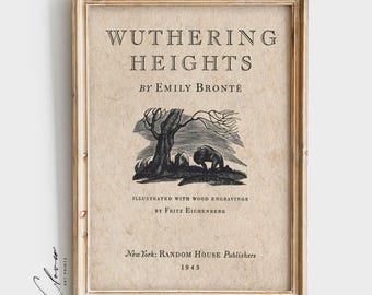 Wuthering Heights Vintage Print | Bookish Gift for Book Lovers | Literary Gift for Bookworms | Library Wall Decor | Reading Nook Book Print