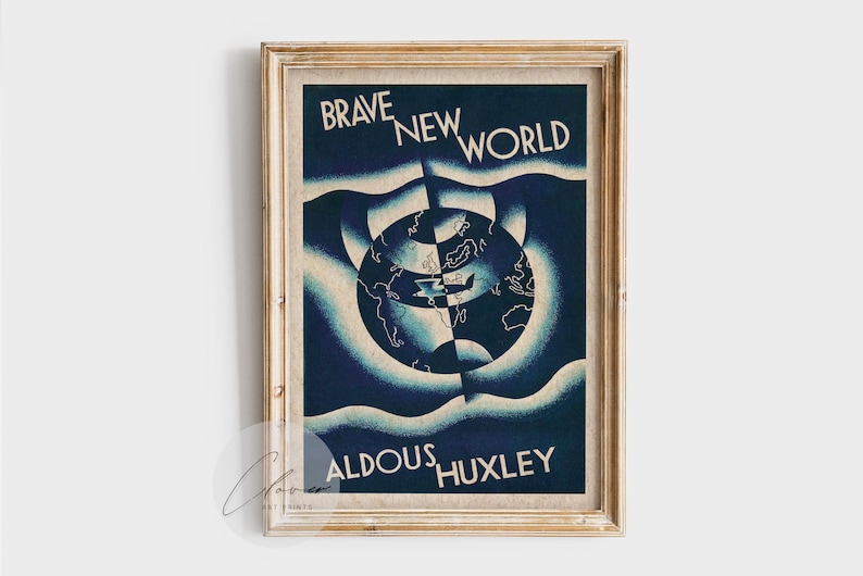 May include: A framed vintage art print of the book cover for "Brave New World" by Aldous Huxley. The artwork features a stylized globe in shades of blue and white, with the title and author's name in white text. The frame is a light brown.