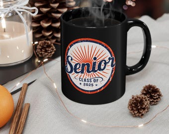Senior Class of 2025 Black Mug - Graduation Gift, Coffee Cup, College Student Mug, Senior Year Keepsake, Personalized Teacher Gift