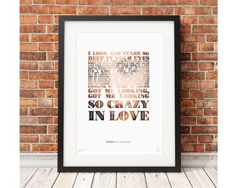 CRAZY IN LOVE - song lyrics - stunning limited Edition A3 A4 Print words music typography