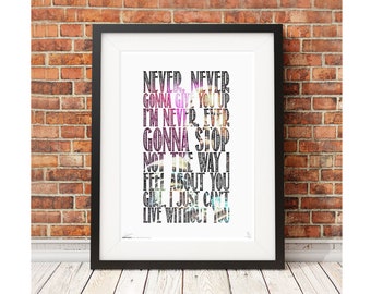 NEVER going to give you up - song lyrics - stunning limited Edition A3 A4 Print words music typography