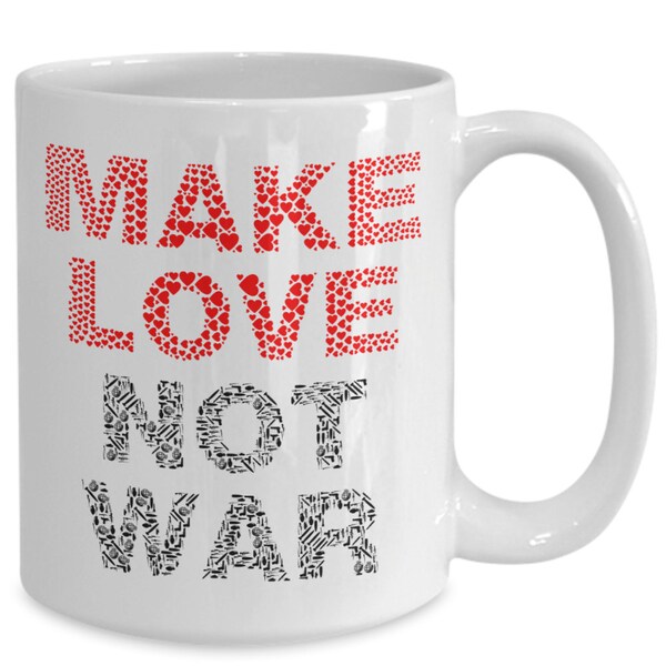 Make Love Not War mug, anti-war slogan, American, counterculture, opposed to the Vietnam War, free love, Ceramic Coffee Mug