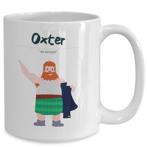 Oxter, Armpit, Scottish Slang mug, Being Scottish tea and coffee mugs, I love Scotland, This mug is the perfect gift for anyone Scottish.