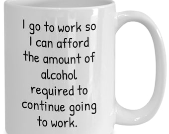 Funny Office Mug, Funny Alcohol mug, Funny Work Mug, Work, Office Gift, Gift for Colleague. Cool coffee mugs