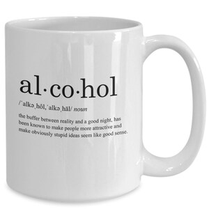 Alcohol  mug, funny definition mug. dictionary word mug and cool coffee mugs, Drunk, Drinking Ideal gift for Office, Colleague and friends.