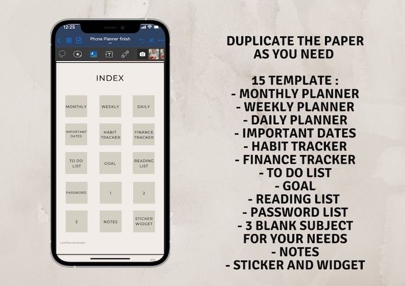 May include: A screenshot of a phone screen displaying a digital planner app. The app has a grid of 12 squares, each representing a different planner template. The templates include monthly, weekly, daily, important dates, habit tracker, finance tracker, to do list, goal, reading list, password list, notes, and sticker widget. The text "DUPLICATE THE PAPER AS YOU NEED" is displayed above the grid. The text "15 TEMPLATE:" is displayed above the list of templates. The text "INDEX" is displayed at the top of the screen.