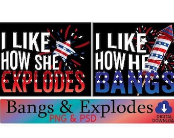4th of july, Memorial day,i like how she explodes, i like how he bangs, matching couples design Png,Psd,Patriotic,transparent background