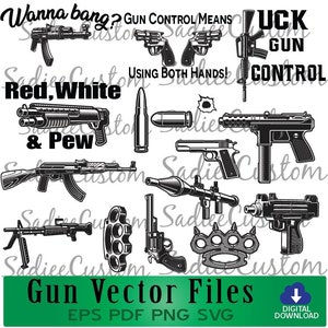 Gun rights Design files,2nd Amendment, Pew Pew Pew Ak-47,Tec-9, 9mm,Firearms,Critcut files,Gun right custom vectors,SVG,Eps,Pdf,Png,Decals,